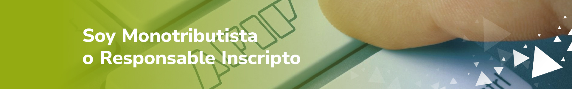 Soy Monotributista o Responsable Inscripto Personas